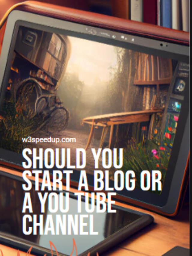 Which one is better: YouTube or Blogging?