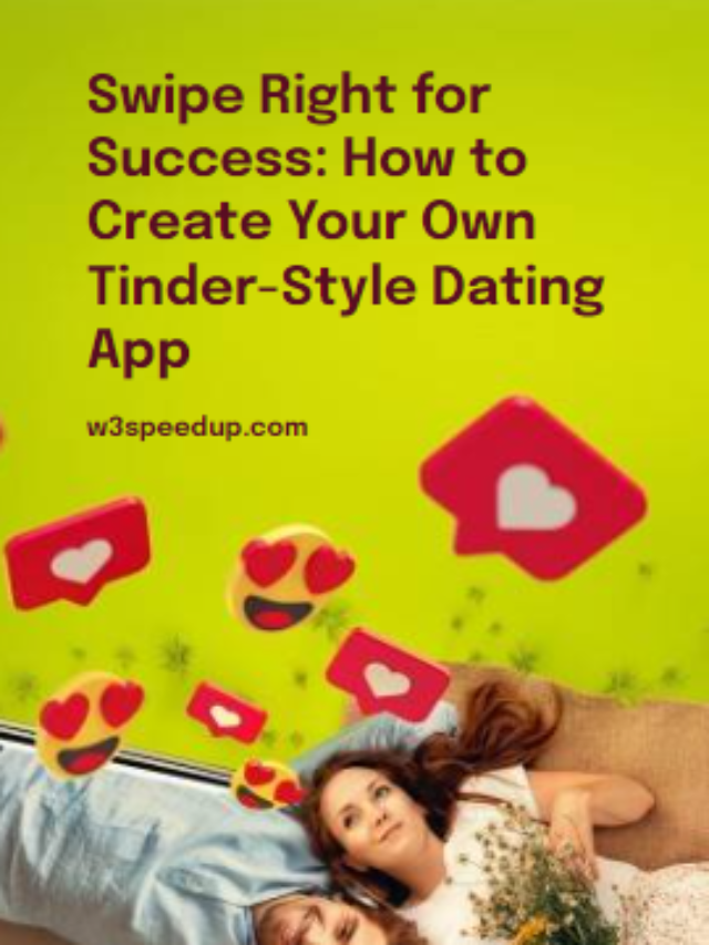 How to Create Your Own Tinder-Style Dating App