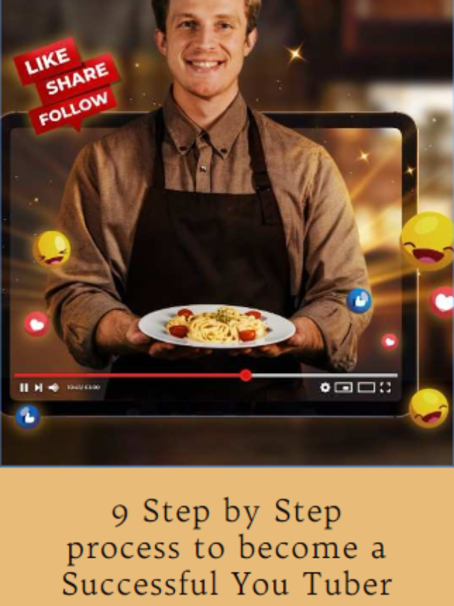 9 Step by Step process to become a Successful You Tuber