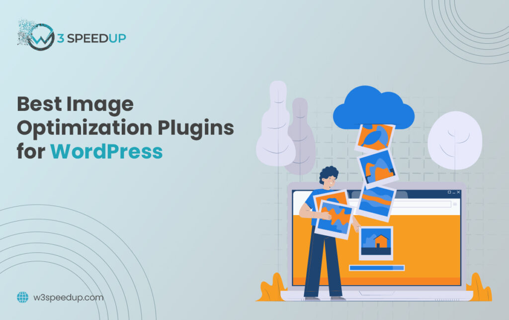 WordPress Image Optimization Plugins Top 13 for Speed and SEO - W3Speedup